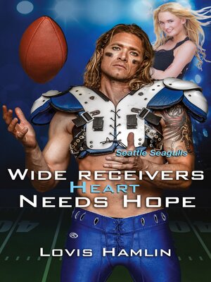 cover image of Wide Receivers Heart Needs Hope